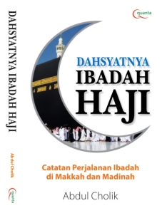 Dahsyatnya Ibadah Haji